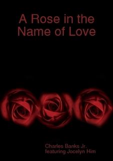 A Rose in the Name of Love